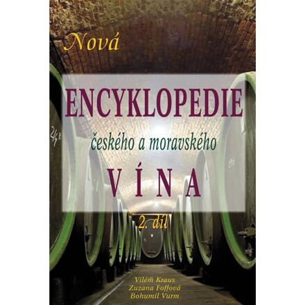 Nová encyklopedie českého a moravského vína 2. díl