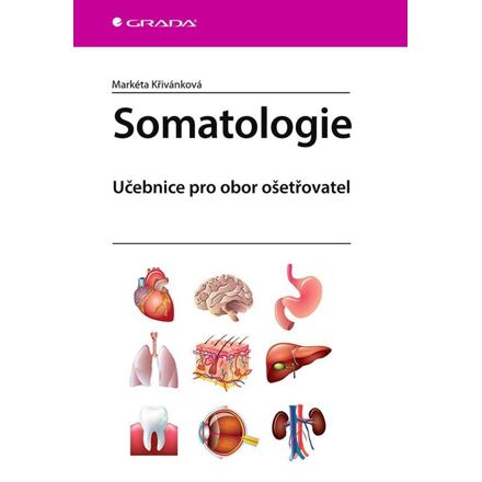 Levně Somatologie - Učebnice pro obor ošetřovatel