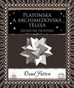 Levně Platónská a archimedovská tělesa - Geometrie prostoru