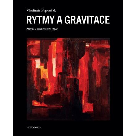 Rytmy a gravitace - Studie o románovém stylu