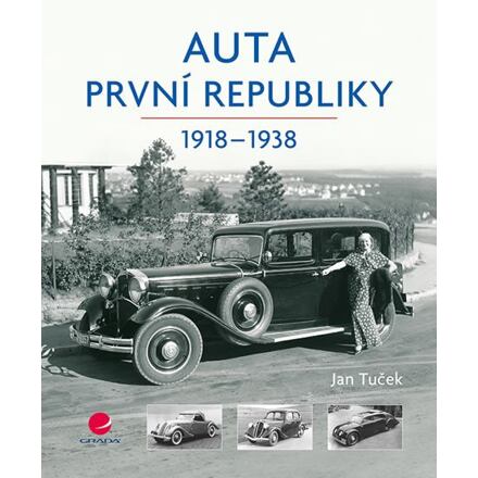 Levně Auta první republiky 1918-1938