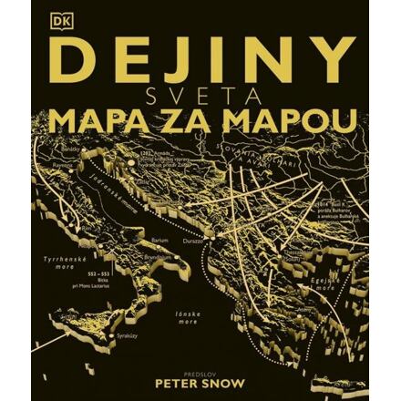 Levně Dejiny sveta mapa za mapou (slovensky)