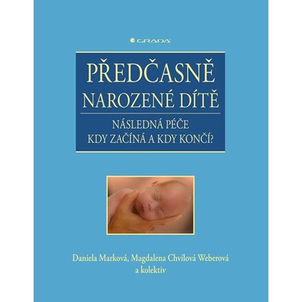 Levně Předčasně narozené dítě - Následná péče kdy začíná a kdy končí?