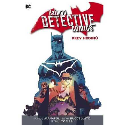 Levně Batman Detective Comics 8 - Krev hrdinů
