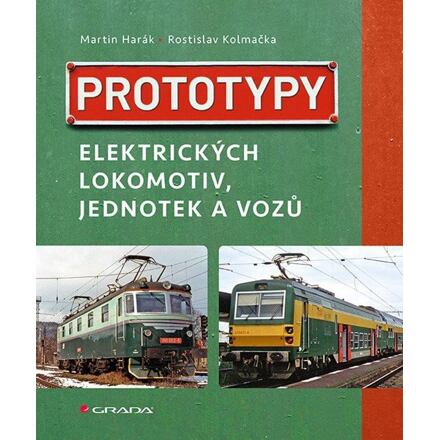 Levně Prototypy elektrických lokomotiv, jednotek a vozů