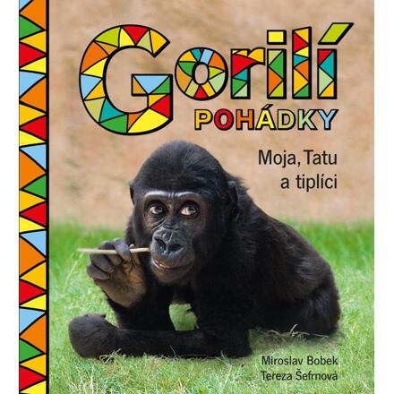 Gorilí pohádky: Moja, Tatu a tiplíci