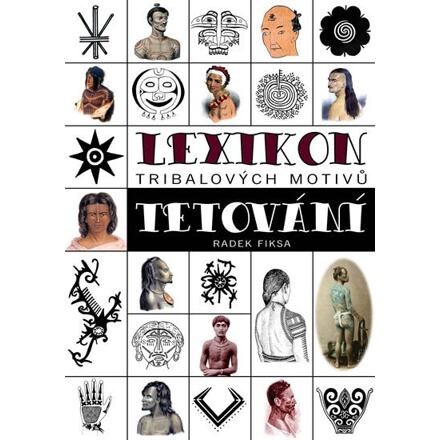 Levně Lexikon tribalových motivů tetování