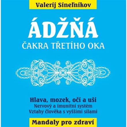 Levně Ádžňa - Čelní čakra