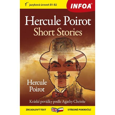 Levně Hercule Poirot Povídky / Hercule Poirot Short Stories - Zrcadlová četba (B1-B2)