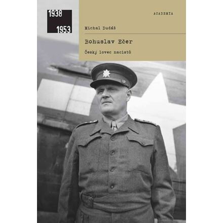 Levně Bohuslav Ečer - Český lovec nacistů