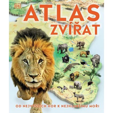 Levně Atlas zvířat - Od nejvyšších hor k nejh