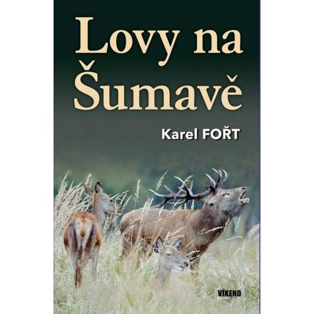 Levně Lovy na Šumavě