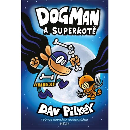 Levně Dogman: Dogman a Superkotě