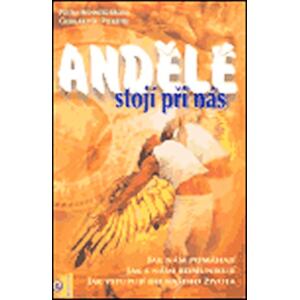 Andělé stojí při nás