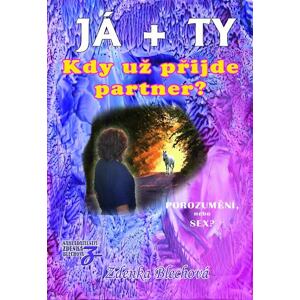 JÁ + TY - Kdy už přijde partner