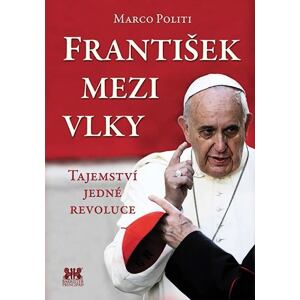 František mezi vlky - Tajemství jedné revoluce