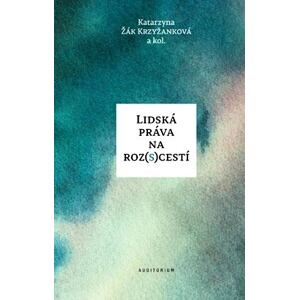Lidská práva na roz(s)cestí