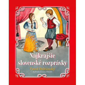 Najkrajšie slovenské pohádky Pavol Dobšinský