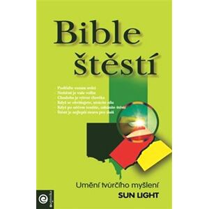 Bible štěstí - Umění tvůrčího myšlení