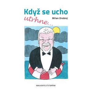 Když se ucho utrhne