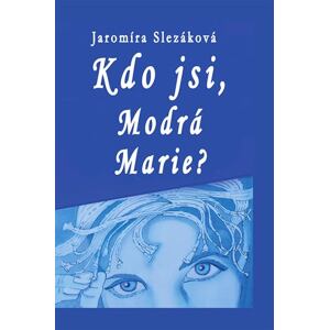Kdo jsi, Modrá Marie