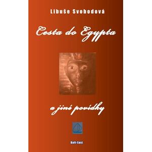 Cesta do Egypta a jiné povídky
