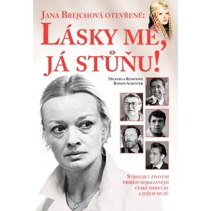 Jana Brejchová otevřeně: Lásky mé, já stůňu