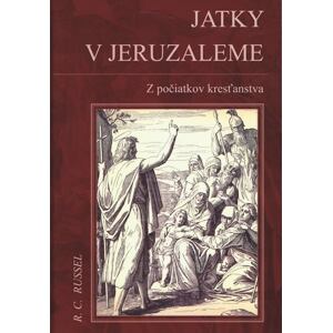 Jatky v Jeruzaleme - Z počiatkov kresťanstva