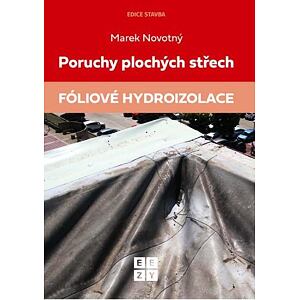 Poruchy plochých střech - Fóliové hydroizolace