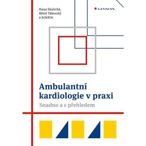 Ambulantní kardiologie v praxi - Snadno a s přehledem