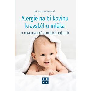 Alergie na bílkoviny kravského mléka u novorozenců a malých kojenců