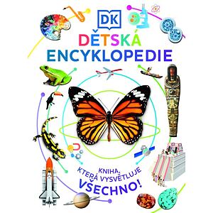 Dětská encyklopedie - Kniha, která má odpověď na vše