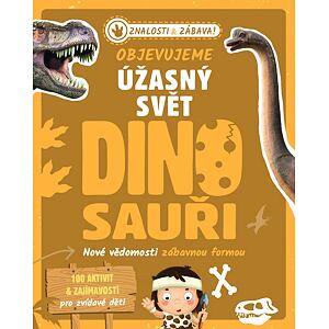 Objavujeme úžasný svet Dinosaury