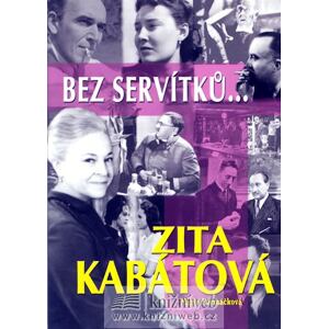 Bez servítků... - Zita Kabátová
