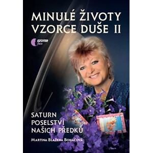 Minulé životy, vzorce duše II. díl - Saturn poselství našich předků