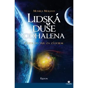 Lidská duše odhalena - Cesta do tajů za závojem