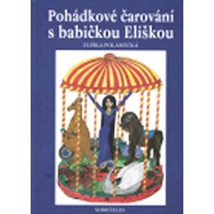 Pohádkové čarování s babičkou Eliškou