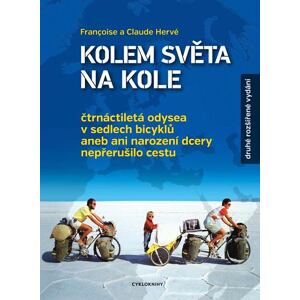 Kolem světa na kole - Čtrnáctiletá odysea v sedlech bicyklů