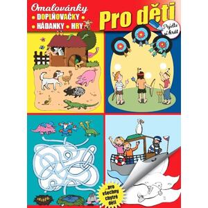 Pro děti - Pojďte si hrát * Omalovánky * Doplňovačky * Hádanky * Hry