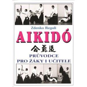 Aikidó - Průvodce pro žáky i učitele