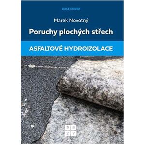 Poruchy plochých střech - Asfaltové hydroizolace