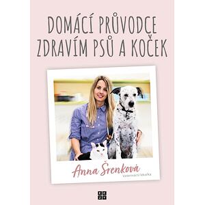 Domácí průvodce zdravím psů a koček