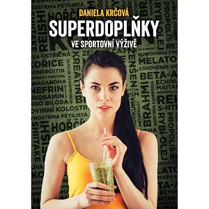 Superdoplňky ve sportovní výživě