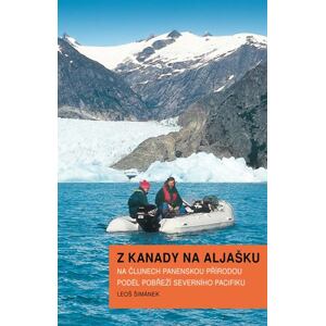 Z Kanady na Aljašku - Na člunech panenskou přírodou podél pobřeží Severního Pacifiku