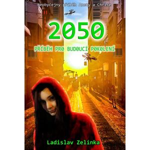 2050 - Příběh pro budoucí pokolení