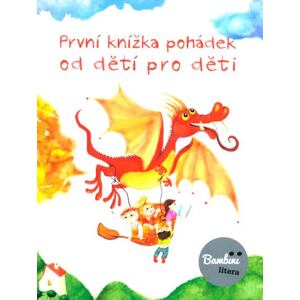První knížka pohádek od dětí pro děti