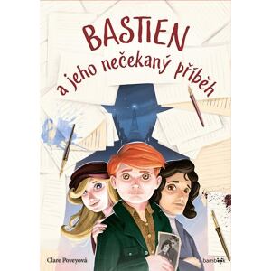 Bastien a jeho nečekaný příběh