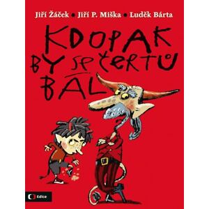 Kdopak by se čertů bál