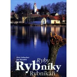 Ryby, rybníky, rybníkáři