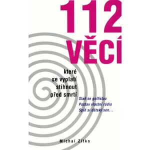 112 věcí, které byste měli stihnout před smrtí